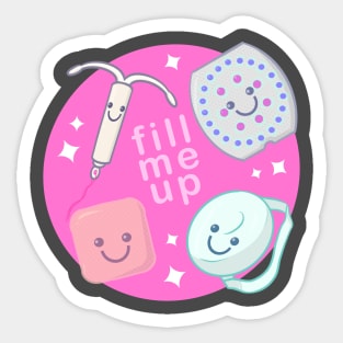 Fill Me Up Sticker